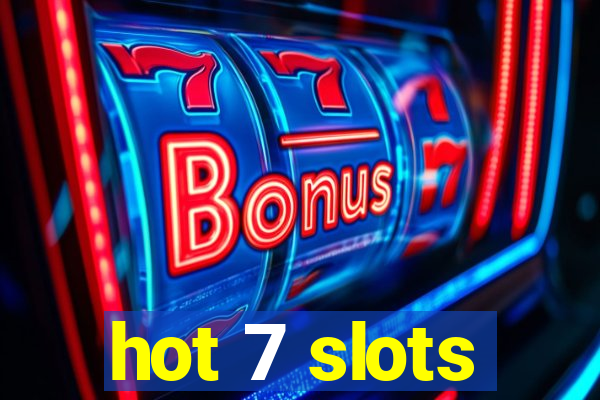 hot 7 slots