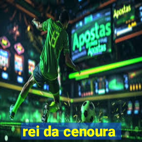 rei da cenoura