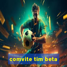 comvite tim beta