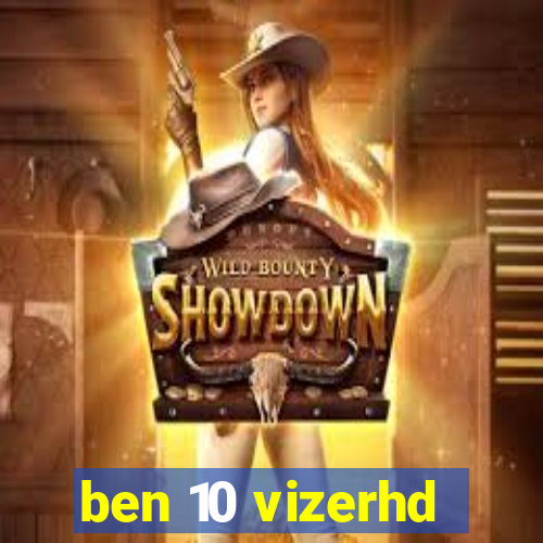 ben 10 vizerhd