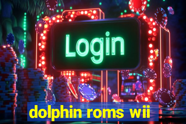 dolphin roms wii