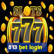 813 bet login