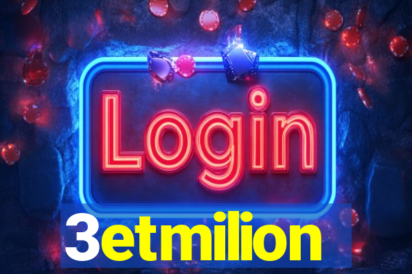 3etmilion