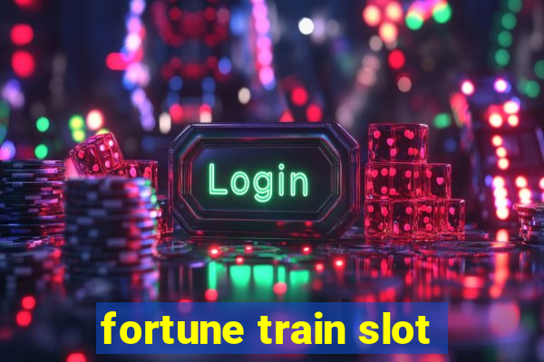 fortune train slot