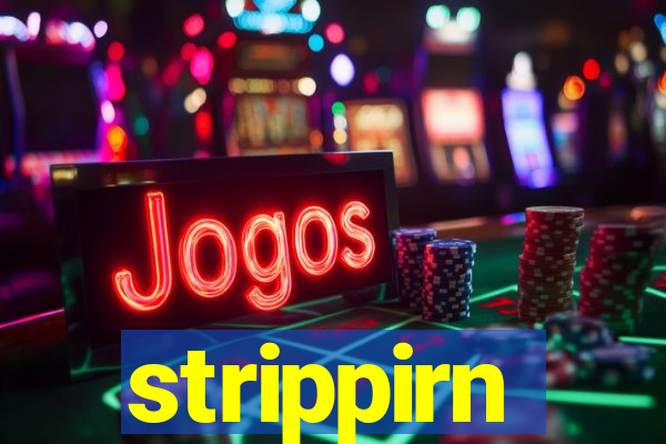 strippirn