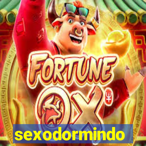 sexodormindo