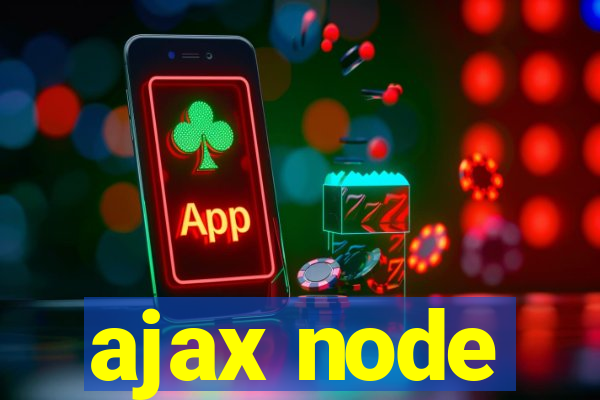 ajax node