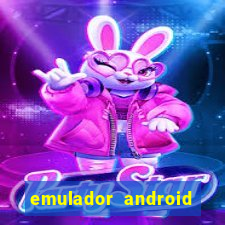 emulador android para pc fraco