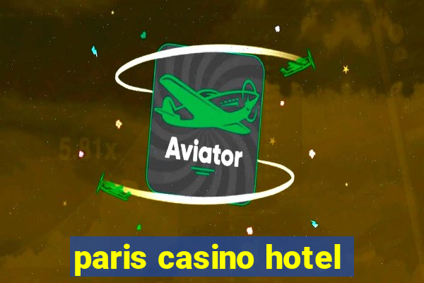 paris casino hotel