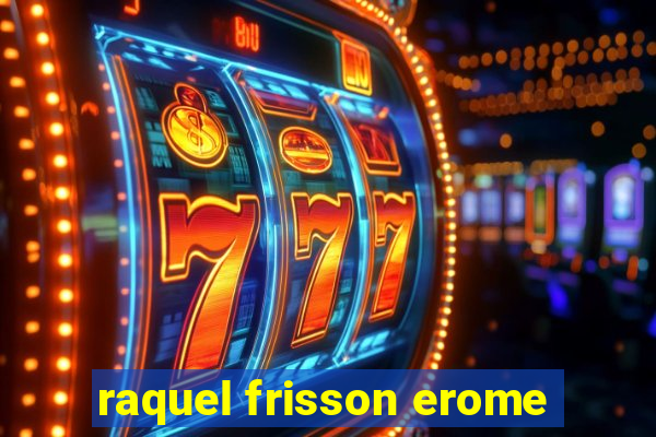 raquel frisson erome