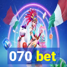 070 bet