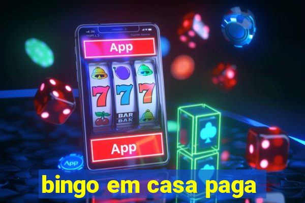 bingo em casa paga