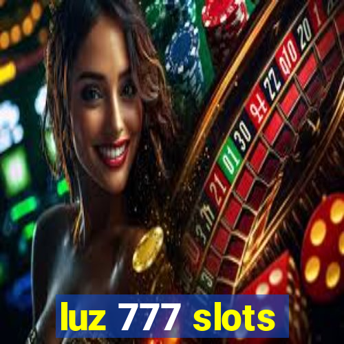 luz 777 slots