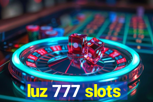 luz 777 slots