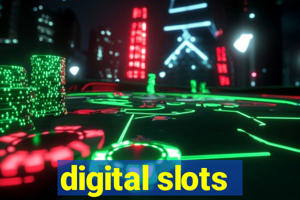 digital slots