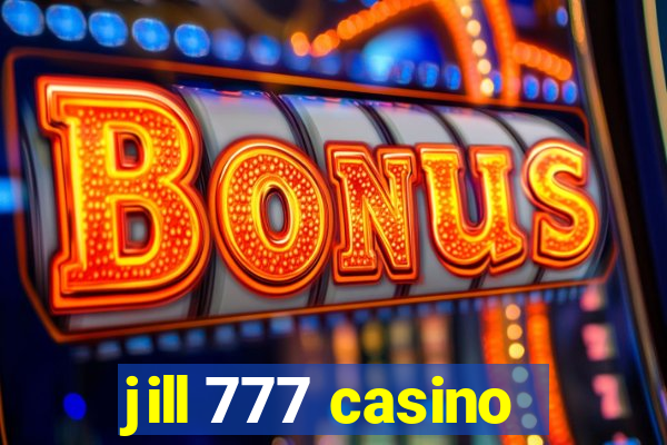 jill 777 casino