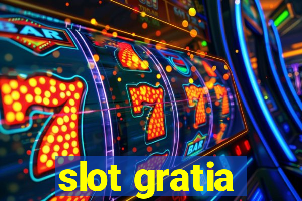 slot gratia