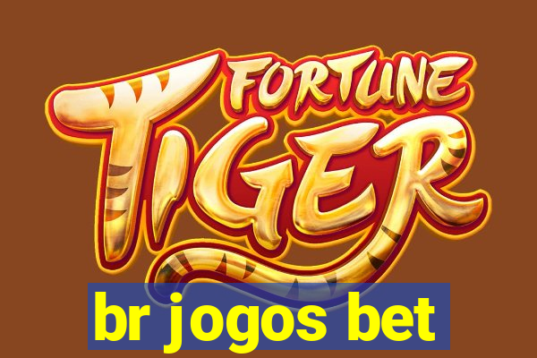 br jogos bet