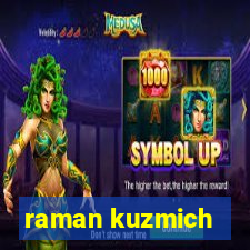 raman kuzmich