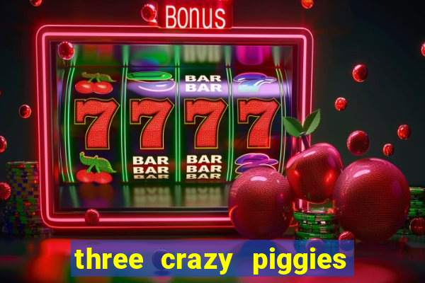 three crazy piggies pg slot