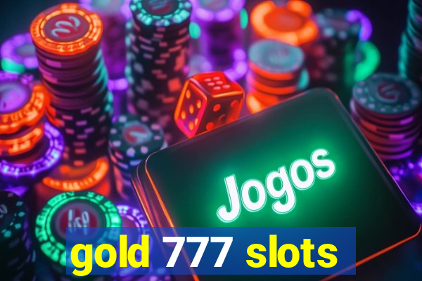 gold 777 slots