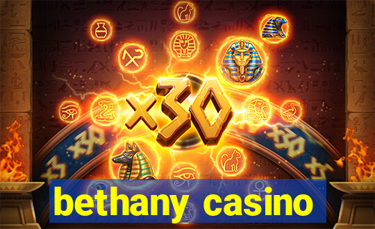 bethany casino