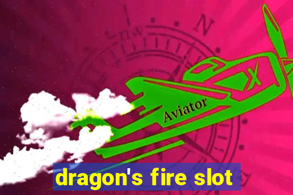 dragon's fire slot