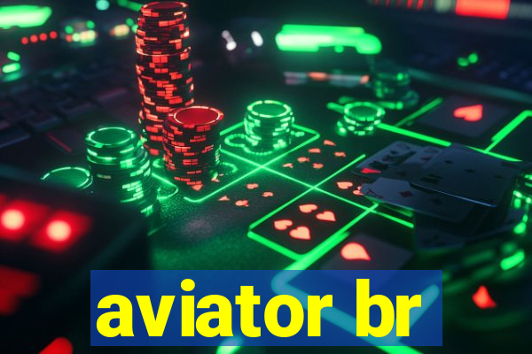 aviator br