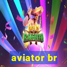 aviator br