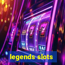 legends slots