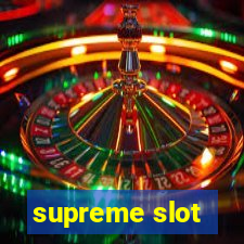 supreme slot