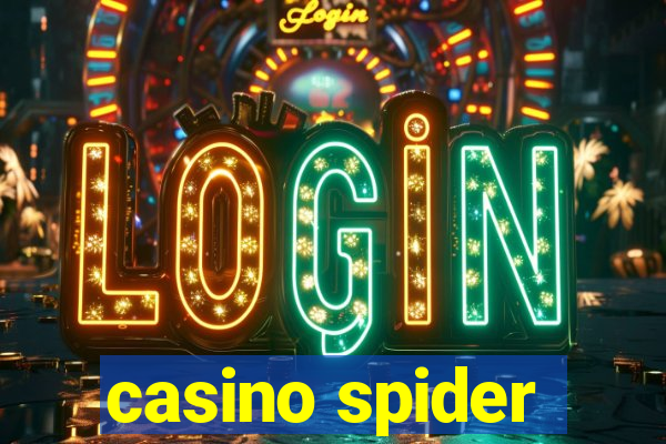 casino spider