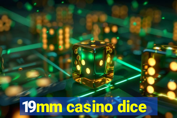 19mm casino dice