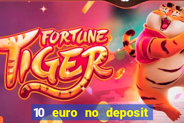 10 euro no deposit casino 2020