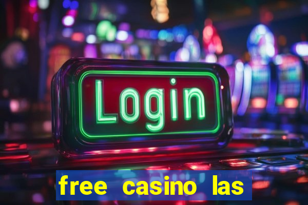 free casino las vegas slots