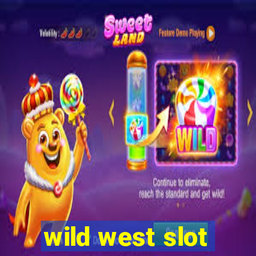 wild west slot