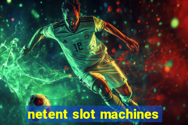 netent slot machines