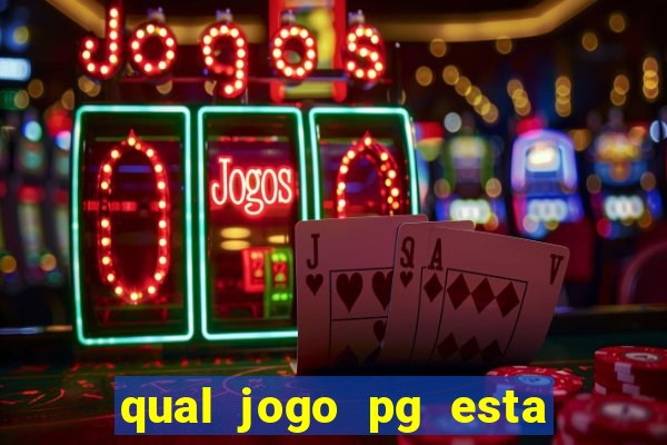 qual jogo pg esta pagando agora