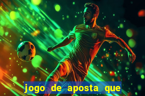 jogo de aposta que dá b?nus