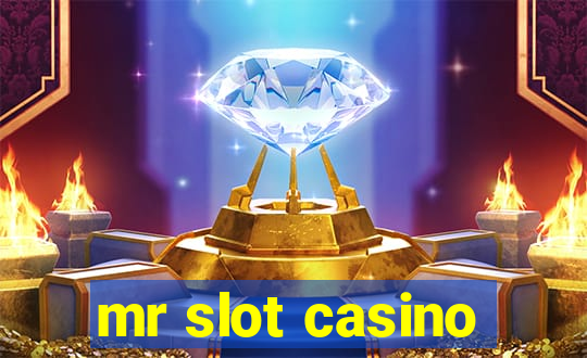 mr slot casino