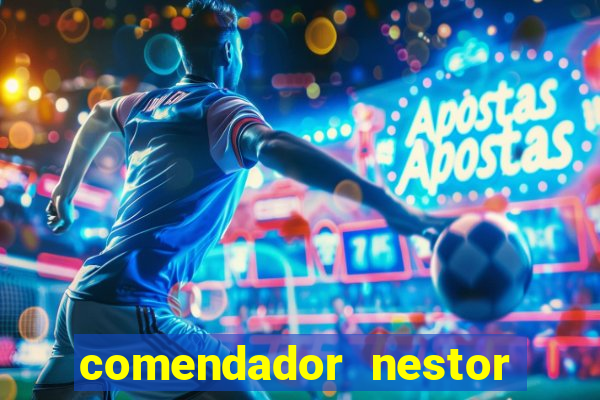 comendador nestor pereira 33