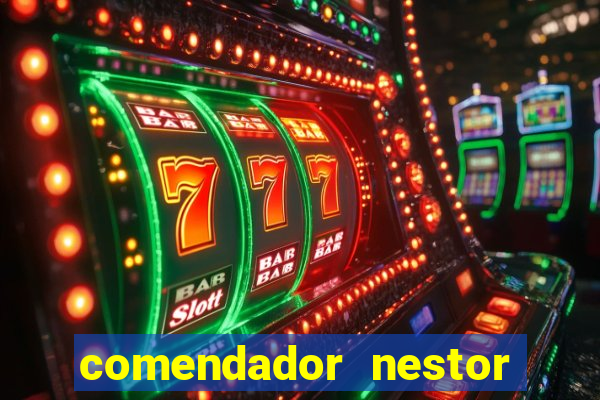 comendador nestor pereira 33