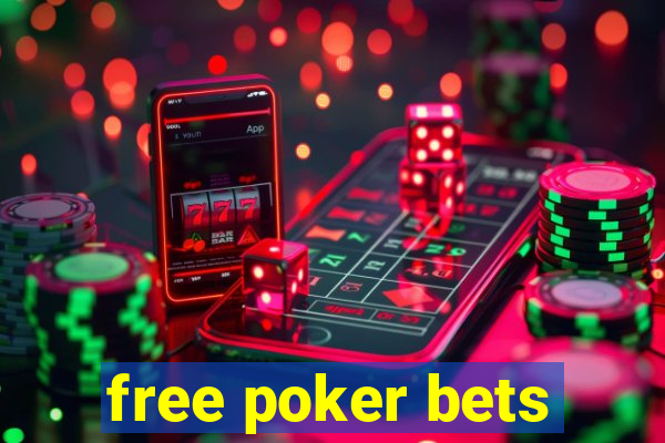 free poker bets