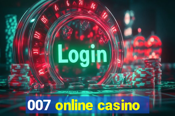 007 online casino