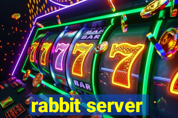 rabbit server