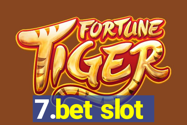 7.bet slot