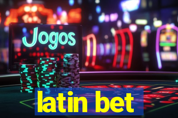 latin bet