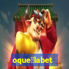 oque茅labet