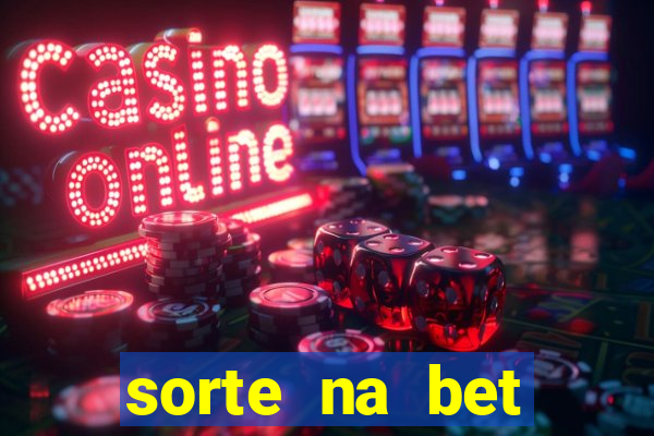 sorte na bet reclame aqui