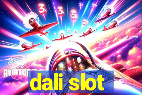 dali slot